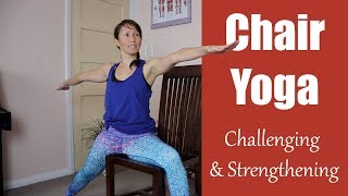 Vigorous Chair Yoga  embrace the challenge [upl. by Nellad]