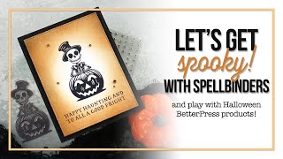 LIVE REPLAY Lets Get Spooky with Spellbinders BetterPress [upl. by Yanat]