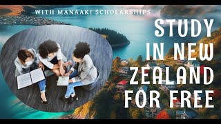 Study in NewZealand for free with Manaaki Scholarships [upl. by Netsyrk897]