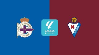 Deportivo La Coruna vs Eibar 🔴Live Match Today⚽🎬 [upl. by Elag514]