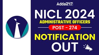 NICL AO 2024 Notification OUT  National Insurance Co Ltd Notification  NICL Recruitment 2024 [upl. by Dream117]