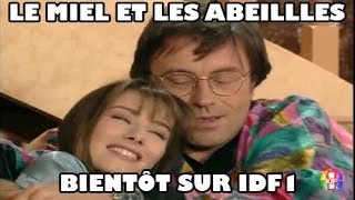 Le Miel et les Abeilles arrive sur Idf1 [upl. by Idnar]