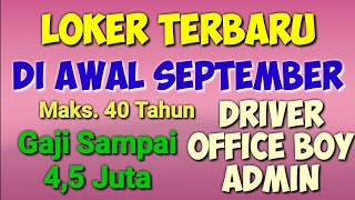 Loker Terbaru Di Bulan September ll Lowongan Kerja Hari Ini [upl. by Atte]