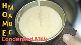 Home Made Condensed Milk  Condensed Milk Recipe [upl. by Turner417]