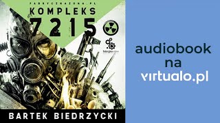 Bartek Biedrzycki Kompleks 7215 Audiobook PL [upl. by Atsira]