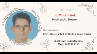 Funeral  C M Samuel Puthiyathu House [upl. by Atsiuqal350]