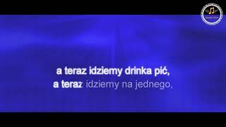 A teraz idziemy na jednego  Karaoke Szatix Live [upl. by Hyacinthe742]