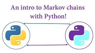 An Intro to Markov chains with Python [upl. by Led]