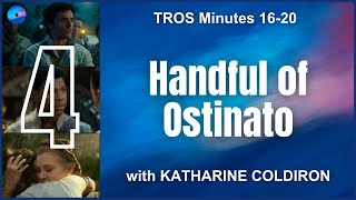 TROS 4 Handful of Ostinato with Katharine Coldiron [upl. by Sky]