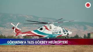 GÖKVATANA T625 GÖKBEY HELİKOPTERİ [upl. by Arriet]