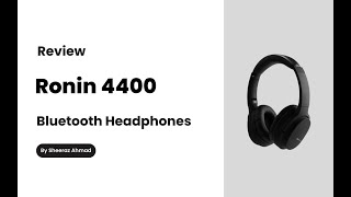 Ronin R4400 Bluetooth Headphone Review [upl. by Fanni]