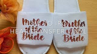 How to Iron Mettallic Heat Transfer Vinyl into Spa Slipper Wedding Party Ideas [upl. by Loriner11]