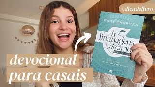 AS 5 LINGUAGENS DO AMOR NA PRÁTICA  Devocional para Casal [upl. by Leciram]