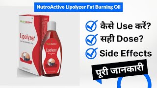 NutroActive Lipolyzer Fat Burning Oil Uses in Hindi  Side Effects  Dose [upl. by Rannug]