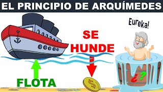 El Principio de Arquímedes  ¿POR QUÉ flotan los Barcos [upl. by Mundt]