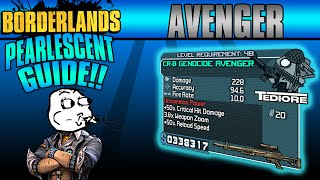 Borderlands Avenger Pearlescent Weapon Guide [upl. by Riannon217]