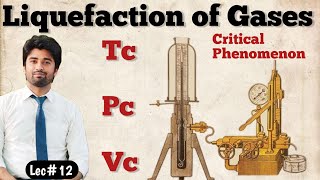 Liquefaction of Gases  General Principle of Liquefaction  Critical T P and V  Tc Pc and Vc [upl. by Gillead819]