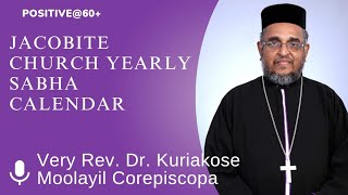 Jacobite Church  Yearly Sabha Calendar explained by Very Rev Dr Kuriakose Moolayil Corepiscopa [upl. by Linet]