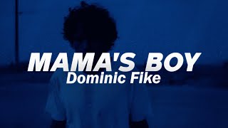 Dominic Fike  Mamas Boy Lyrics [upl. by Dorelia227]