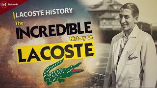 LACOSTE The Amazing History Of Lacoste  Lacoste Story [upl. by Gastineau]