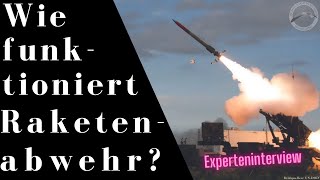 Wie funktioniert Raketenabwehr  Experteninterview [upl. by Feil791]