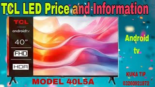 40L5A INFO PRICE TCL [upl. by Checani]