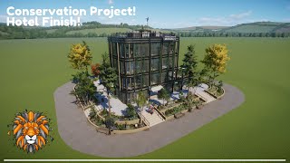 Planet Zoo Conservation Project I Finishing The Hotel [upl. by Burnside]