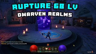 Dwarven Realms  Burning Shield Rupture 68 lv [upl. by Beatrisa]