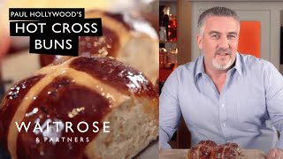 Hot Cross Buns  Get Baking with Paul Hollywood  Waitrose [upl. by Martino313]