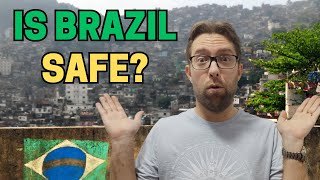 Is Brazil Safe [upl. by Sierra]