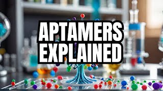 What are APTAMERS in diagnostics and therapeutics [upl. by Zaremski]