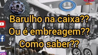 Barulho vindo da caixa de marcha que para ao apertar a embreagem  Venha descobri com agente [upl. by Lenka]