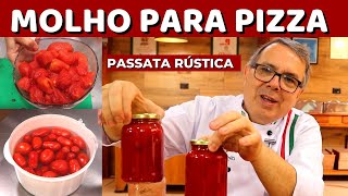 MOLHO PARA PIZZA O MENOS É MAIS  PASSATA RÚSTICA ITALIANA [upl. by Rudich101]