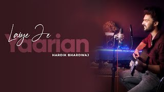 Laiye Je Yaarian  Hardik Bhardwaj  Amrinder Gill  Rendition  Pehchan Music [upl. by Eyeleen]