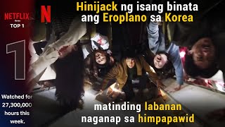 Movie Recap  Hijack 1971  Netflix Recap Full Story Explained Review Ending Tagalog Pinoy Ph Korean [upl. by Paderna643]