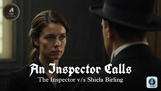 An Inspector Calls The Inspector vs Sheila  Podcast [upl. by Mont]