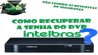 Recuperar senha do DVR intelbras [upl. by Keele]