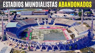 Los ESTADIOS MUNDIALISTAS que fueron ABANDONADOS [upl. by Mckay]