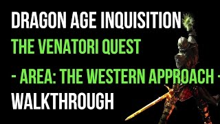 Dragon Age Inquisition Walkthrough The Venatori Quest The Western Approach Gameplay [upl. by Nollat]