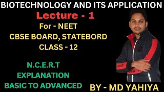 Biotechnology and its applicationLec1biology class12 cbseboard neet [upl. by Blane]