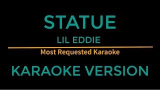 Statue  Lil Eddie Karaoke Version [upl. by Lavona200]