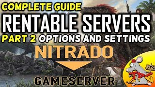 ARK complete guide to hosting nitrado servers part 2 settings and options [upl. by Airenahs]