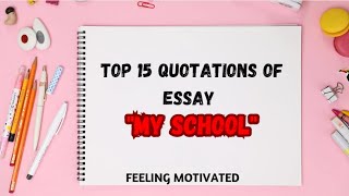 Top 10 Quotations From quotMy Schoolquot Essay 📚quotations quotes myschool [upl. by Acnaiv]