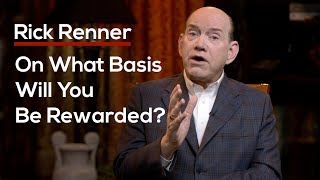 On What Basis Will You Be Rewarded — Rick Renner [upl. by Enerol]