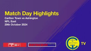 Match Highlights  Carlton Town v Ashington 29th October 2024 [upl. by Burrus183]