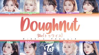 TWICE トゥワイス  Doughnut Color Coded Lyrics KANROMENG [upl. by Lot781]