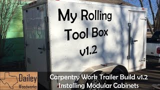 Carpentry Work Trailer Build 12 Installing Modular Cabinets [upl. by Phyllida]