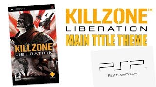 Killzone Liberation  Main Title Theme for the PSP [upl. by Ais]