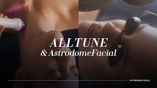 OxygenCeuticals HifuldmFacial AllTune amp AstrodomeFacial [upl. by Arahsak513]