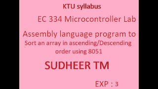 Sorting an Array in Ascending Descending order using 8051 microcontroller [upl. by Abbye]